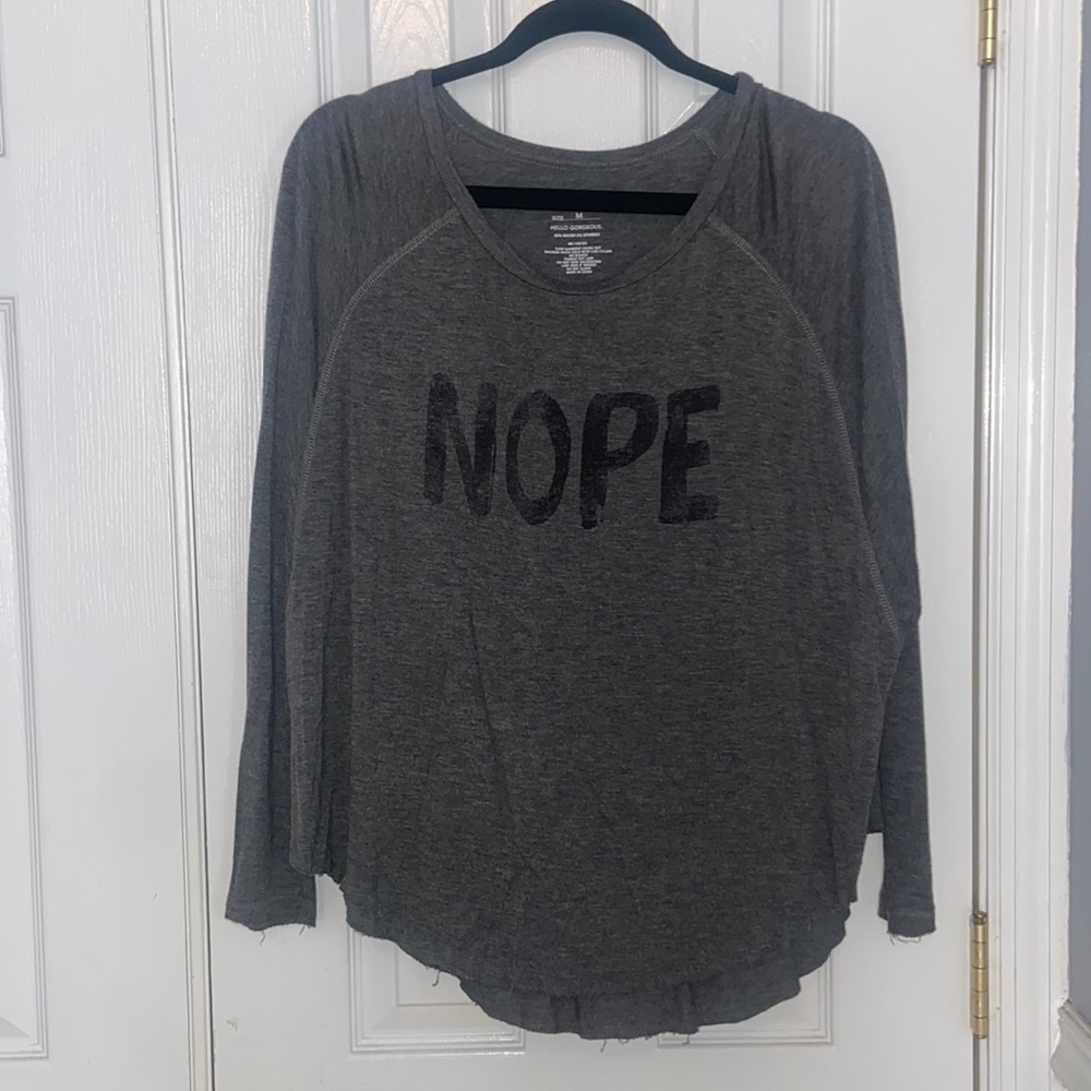 Grayson Threads “Nope” Long sleeve shirt